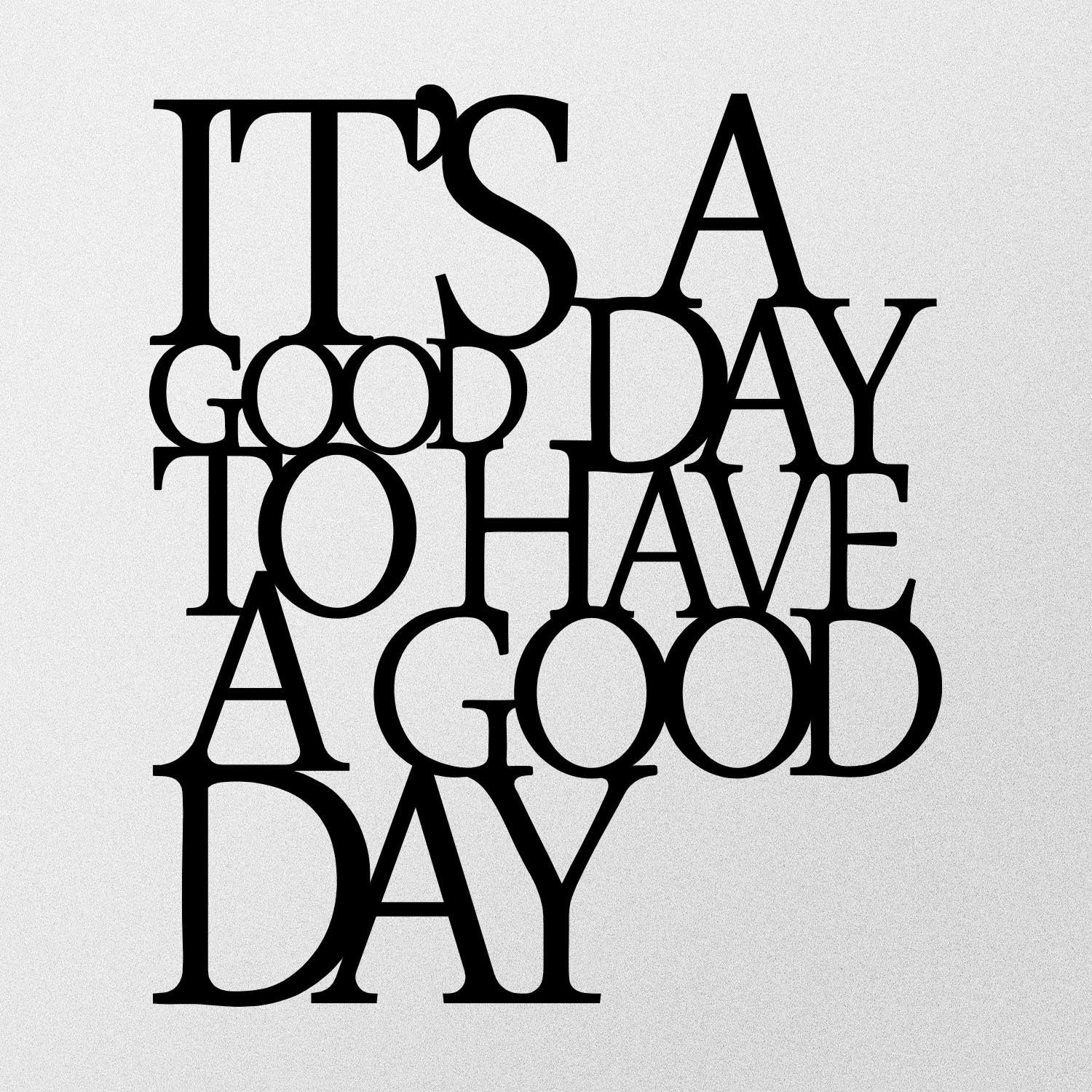 Its A Good in Schwarz präsentiert im Onlineshop von KAQTU Design AG. Wanddeko ist von Wallity