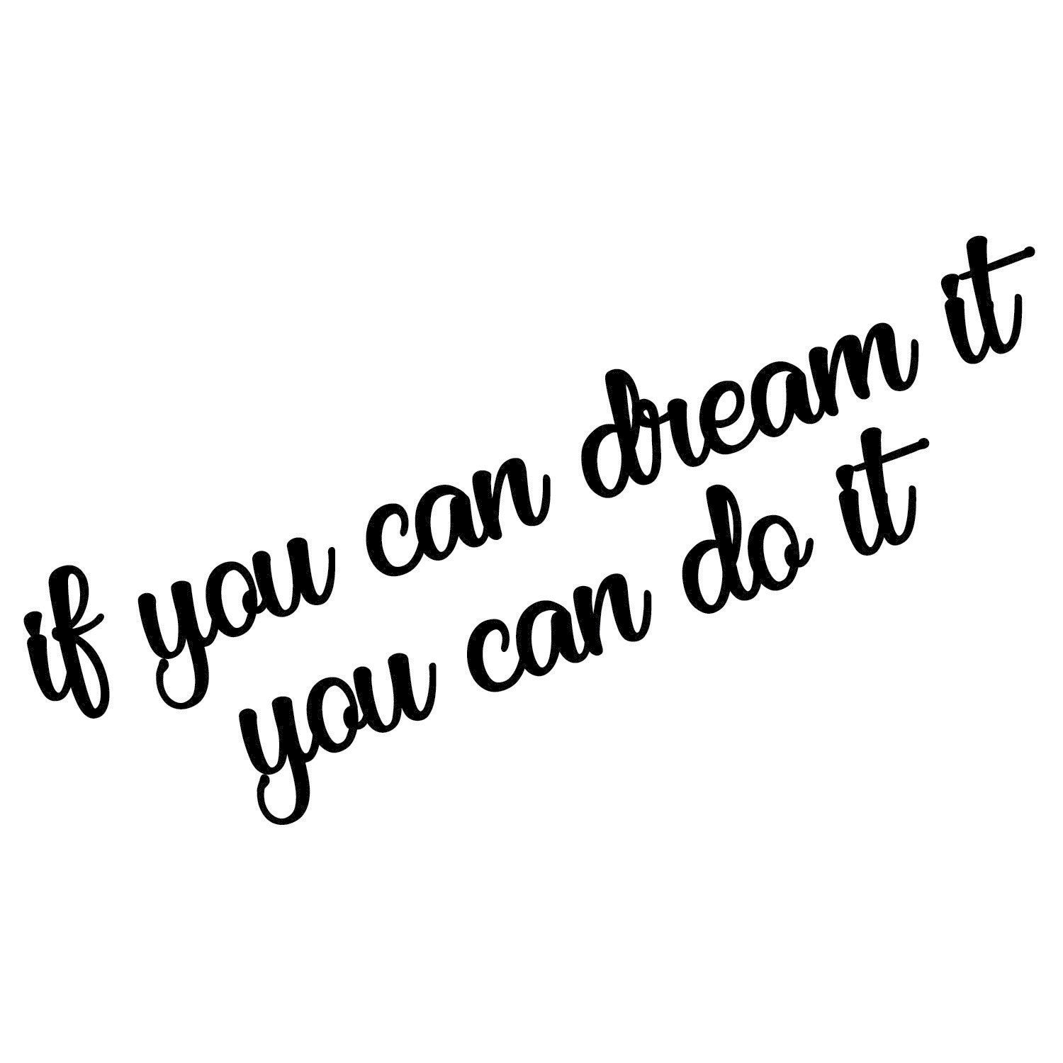 If You Can Dream It You Can Do It in Schwarz präsentiert im Onlineshop von KAQTU Design AG. Wanddeko ist von Wallity