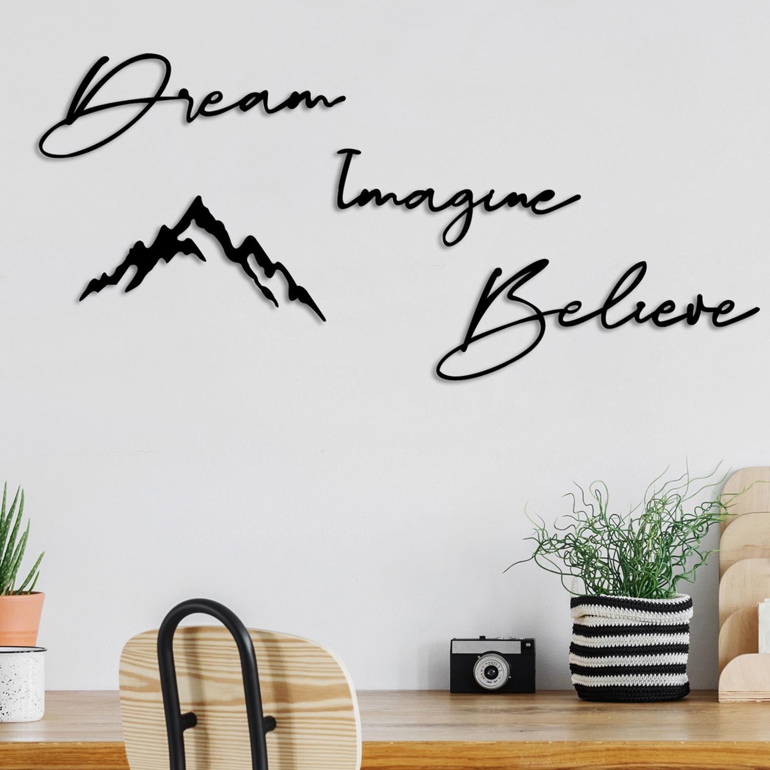 Dream Imagine Belive in Schwarz präsentiert im Onlineshop von KAQTU Design AG. Wanddeko ist von Wallity