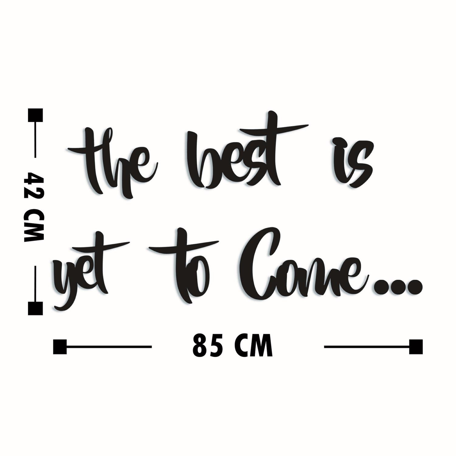 The Best is Yet To Come in Schwarz präsentiert im Onlineshop von KAQTU Design AG. Wanddeko ist von Wallity